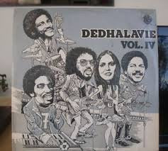 DEDHALAVIE : Volume IV (LP)