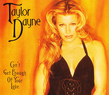 Taylor Dayne : Can't Get Enough Of Your Love (CD, Maxi)