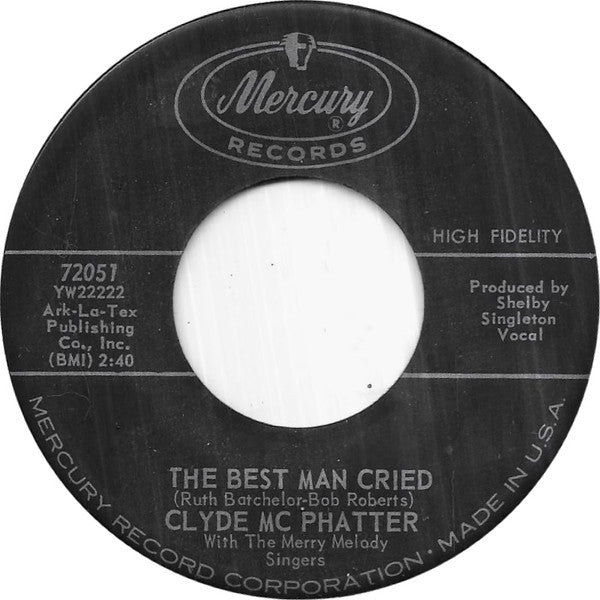 Clyde McPhatter With The Merry Melody Singers : The Best Man Cried (7")