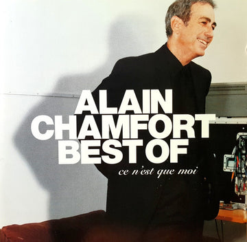 Alain Chamfort : Best Of - Ce N'est Que Moi (CD, Comp)