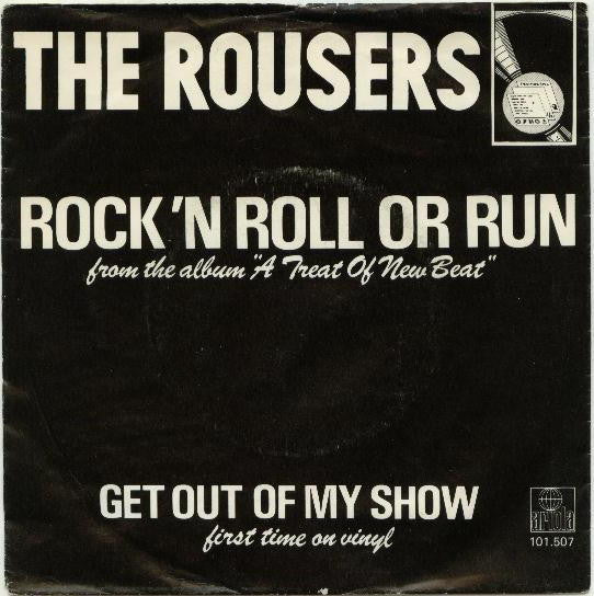 The Rousers : Rock 'N Roll Or Run (7", Single)