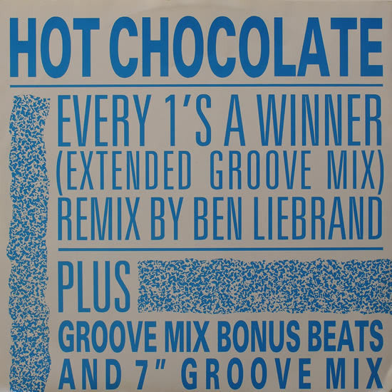 Hot Chocolate : Every 1's A Winner (Groove Mix) (12")