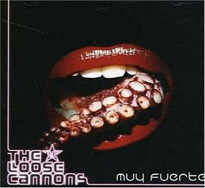 The Loose Cannons : Muy Fuerte (CD, Album + CD, Bon)