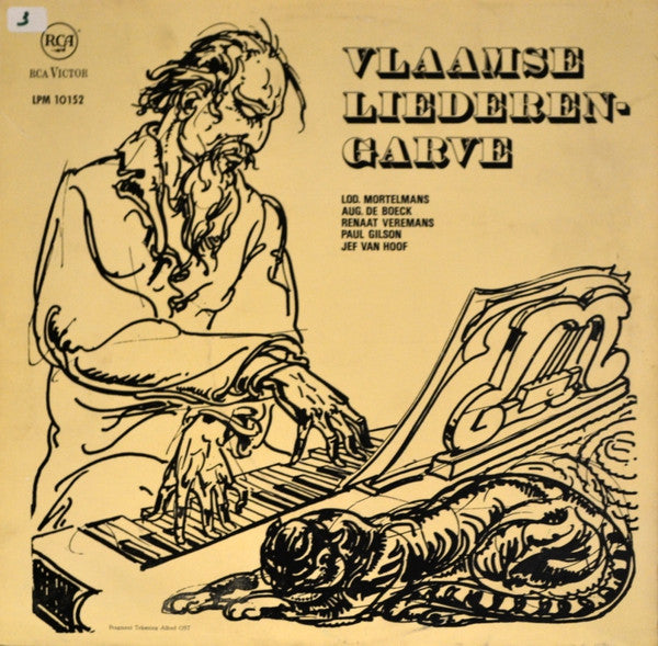 Lod. Mortelmans*, Aug. De Boeck*, Renaat Veremans, Paul Gilson, Jef Van Hoof : Vlaamse Liederen-Garve (LP)