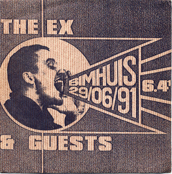 The Ex & Guests : Bimhuis 29/06/91: 6.4¹ & 6.4² (2x7")