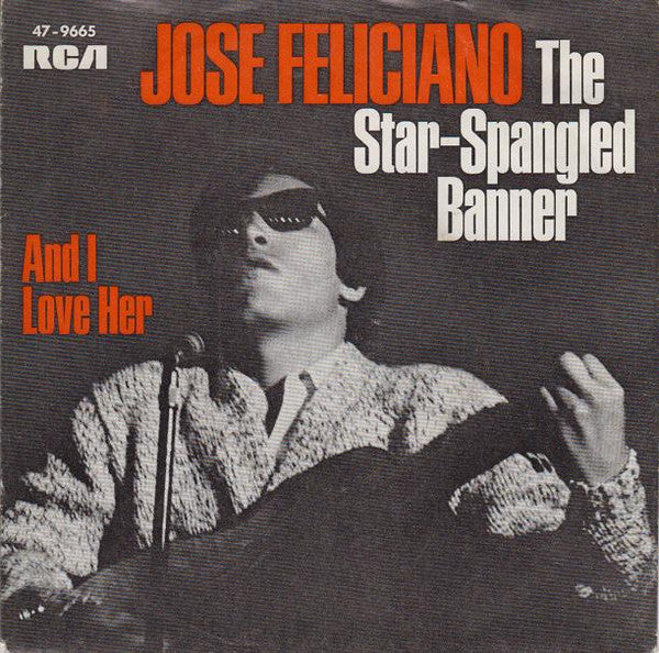 José Feliciano : And I Love Her / The Star-Spangled Banner (7", Mono)