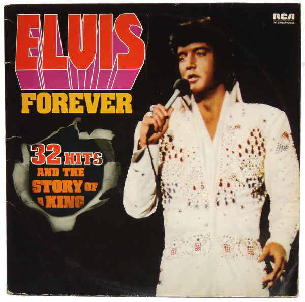 Elvis Presley : Elvis Forever (32 Hits And The Story Of A King) (2xLP, Comp, Gat)