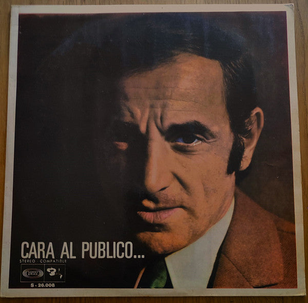 Charles Aznavour : Cara Al Publico... (LP, Album, Gat)