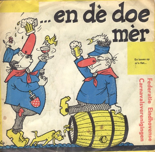 Jan Kuiten, Stadshofkapel De Eendracht, Koor "Zonnig Brabant" : ....En Dé Doe Mér (7")