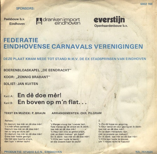 Jan Kuiten, Stadshofkapel De Eendracht, Koor "Zonnig Brabant" : ....En Dé Doe Mér (7")