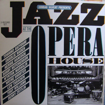 Various : Conrad Silvert Presents Jazz At The Opera House (2xLP, Album)