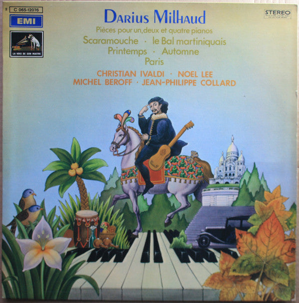 Darius Milhaud - Christian Ivaldi, Noël Lee, Michel Béroff, Jean-Philippe Collard : Pièces Pour Un, Deux Et Quatre Pianos (Scaramouche ∙ Le Bal Martiniquais ∙ Printemps ∙ Automne , Paris) (LP)