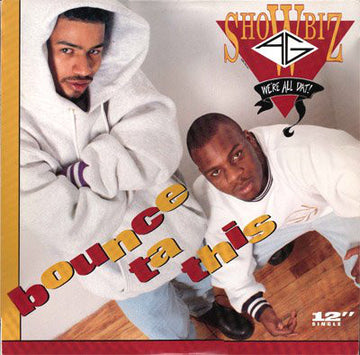 Showbiz & A.G. : Bounce Ta This (12", RE)