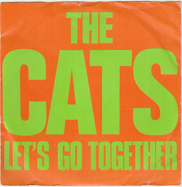 The Cats : Let's Go Together (7", Single)