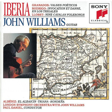 Enrique Granados / Joaquín Rodrigo / Miguel Llobet / Isaac Albéniz - John Williams (7) : Iberia (CD, Album)