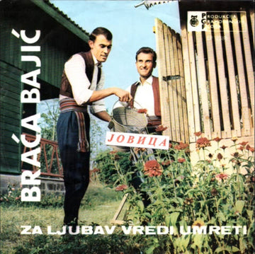 Braća Bajić : Za Ljubav Vredi Umreti (7", EP)