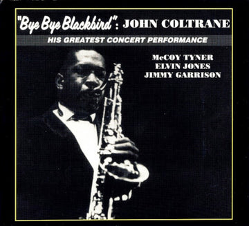 John Coltrane : Bye Bye Blackbird (CD, Album, RE, RM, Dig)