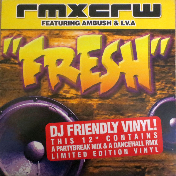 Rmxcrw Feat. Ambush (2) & I.V.A. : Fresh (12", Ltd)