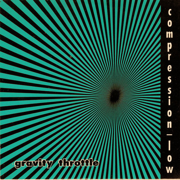 Gravity Throttle : Compression / Low (7", Single)