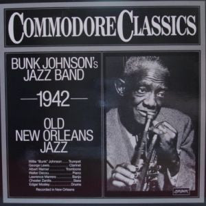 Bunk Johnson And His New Orleans Band : —1942— Old New Orleans Jazz (LP, Album, Mono)