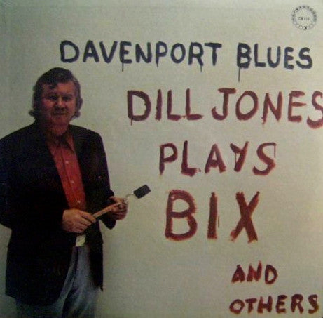 Dill Jones : Davenport Blues - Dill Jones Plays Bix And Others (LP, Album)