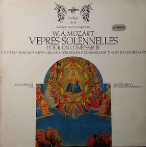 Wolfgang Amadeus Mozart - Chorale Philippe Caillard, Theodor Guschlbauer, Wiener Barockensemble : Vépres Solonnelles Pour Un Confesseur Ave Verum KV 618 / Messe Brève KV 220 (LP, Album, RE)