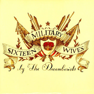 The Decemberists : Sixteen Military Wives (7", Single)