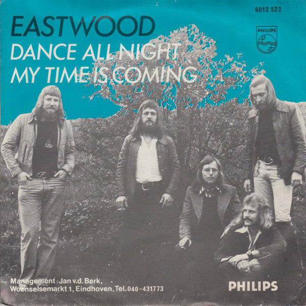 Eastwood (11) : Dance All Night / My Time Is Coming (7", Single)