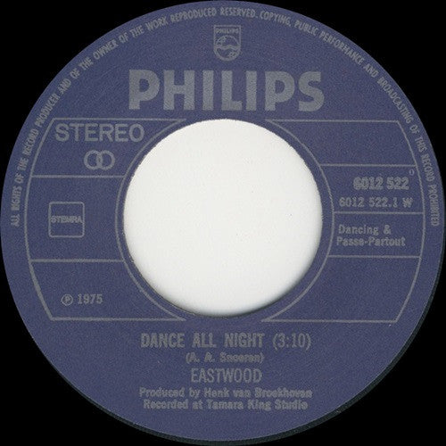 Eastwood (11) : Dance All Night / My Time Is Coming (7", Single)