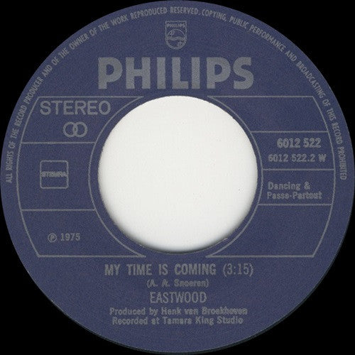 Eastwood (11) : Dance All Night / My Time Is Coming (7", Single)
