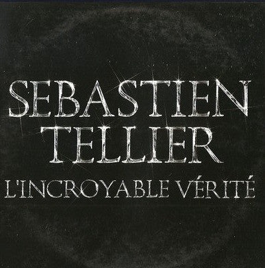 Sébastien Tellier : L'Incroyable Vérité (CD, Album, Enh, Promo)