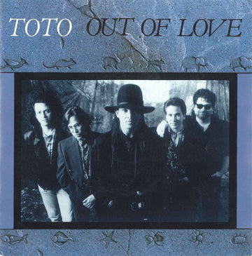 Toto : Out Of Love (7", Single)