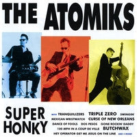 The Atomiks : Super Honky (LP)