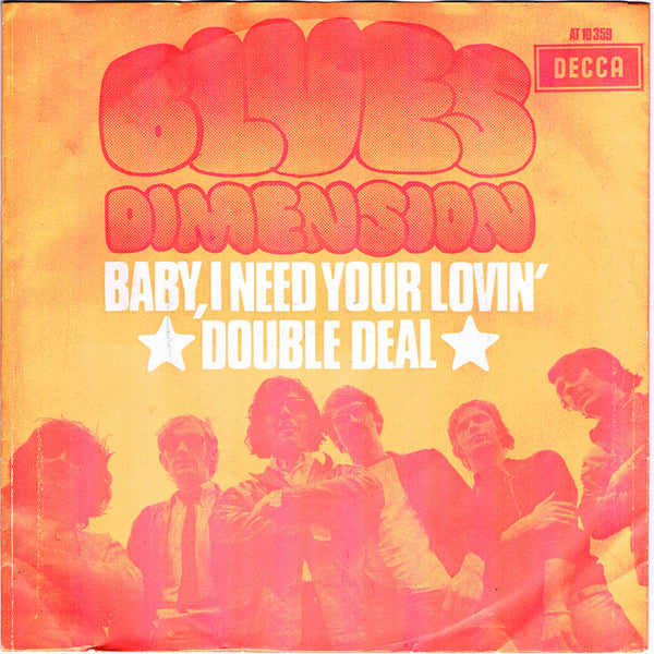 Blues Dimension : Baby, I Need Your Lovin' / Double Deal (7", Single)