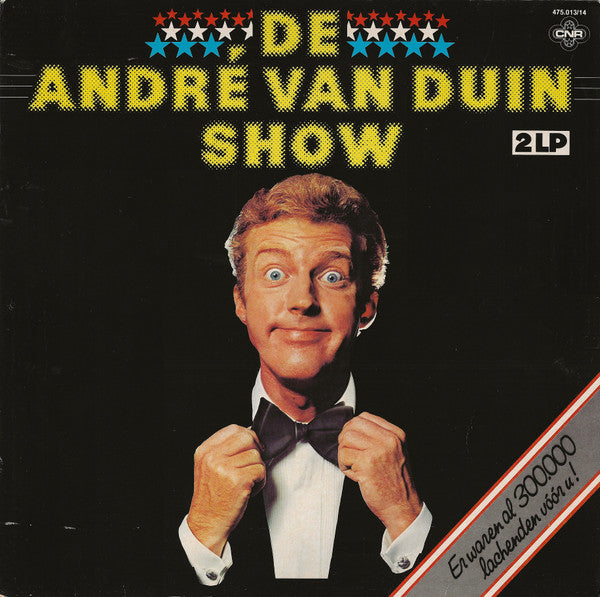 André van Duin : De André Van Duin Show (Er Waren Al 300.000 Lachenden Vóór U!) (2xLP, Album)