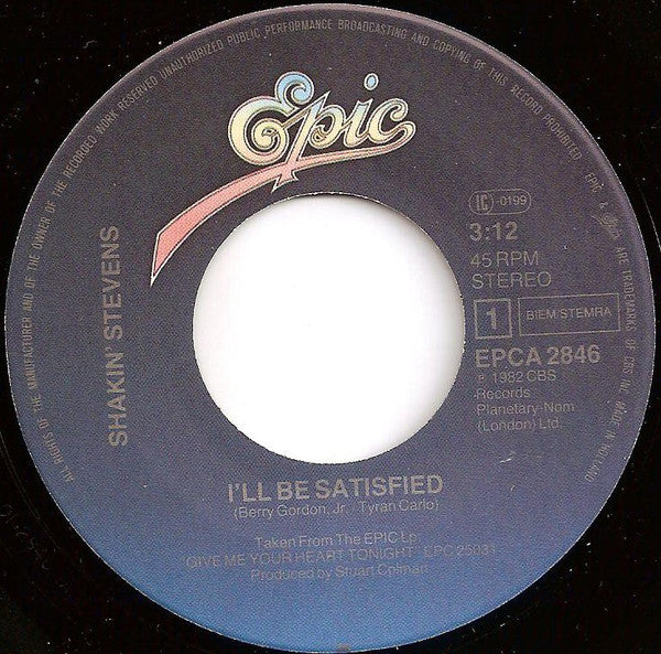Shakin' Stevens : I'll Be Satisfied (7", Single)