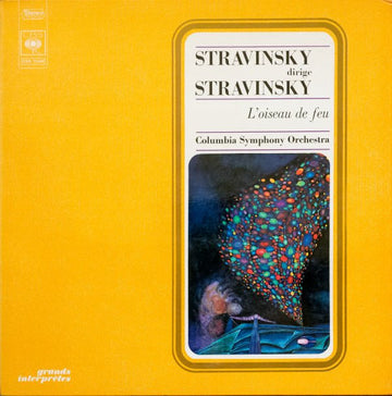 Igor Stravinsky, Columbia Symphony Orchestra : Stravinsky Dirige Stravinsky  : L'Oiseau De Feu (LP, Album, RE)