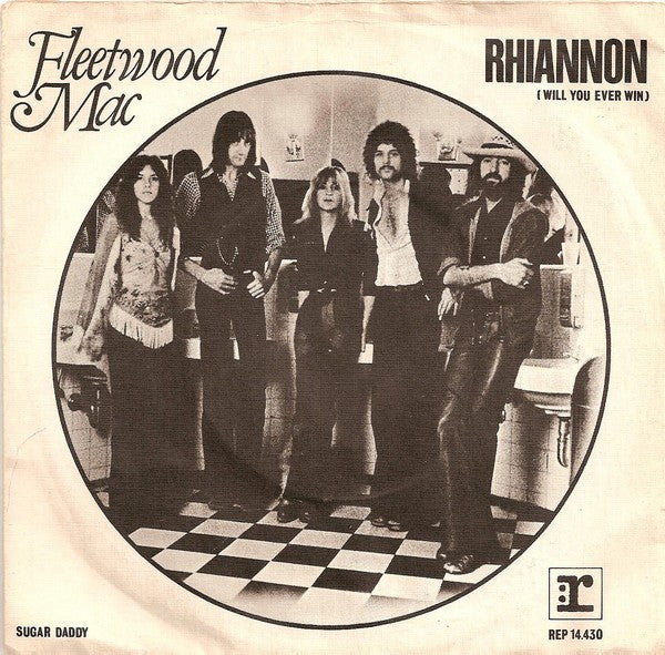 Fleetwood Mac : Rhiannon (Will You Ever Win) (7", Single)