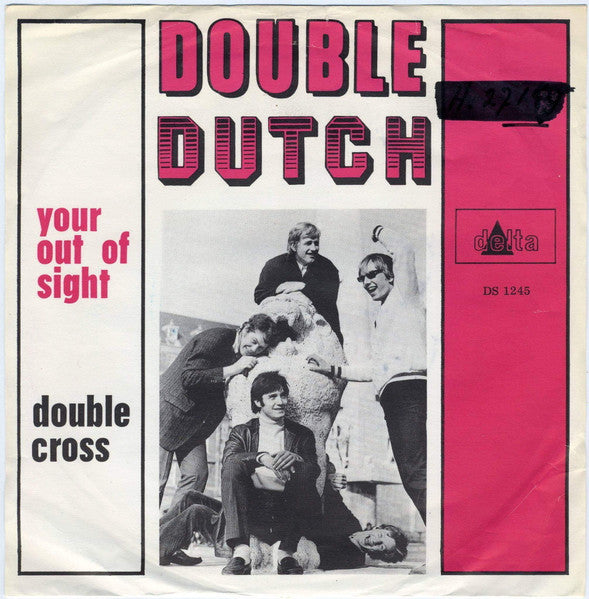 Double Dutch : Your Out Of Sight / Double Cross (7", Single)