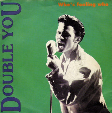 Double You : Who's Fooling Who (7", Single)