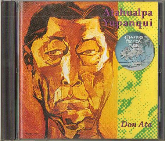 Atahualpa Yupanqui : Don Ata (CD, Comp)