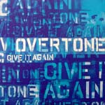 Overtone (3) : Give It Again (12")