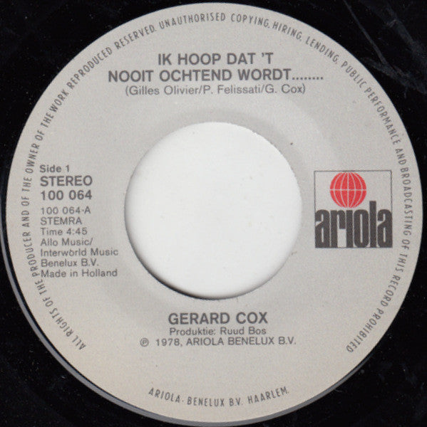 Gerard Cox : Ik Hoop Dat't Nooit Ochtend Wordt... (7", Single)