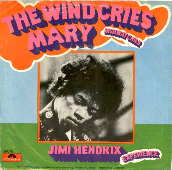 Jimi Hendrix Experience* : The Wind Cries Mary (7", Single, Mono)