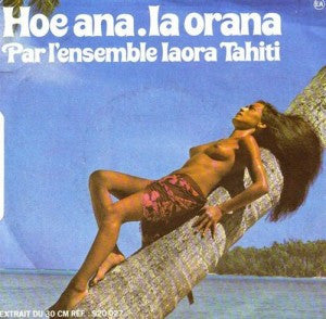 Iaora Tahiti : Nau Haka / Taranga (7", Single)