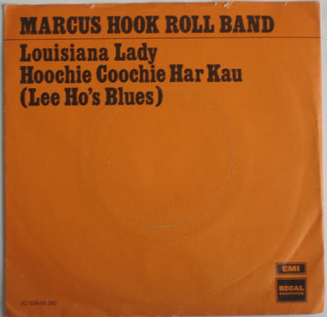 Marcus Hook Roll Band : Louisiana Lady / Hoochie Coochie Har Kau (7", Single)