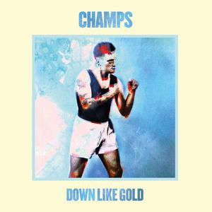 Champs (2) : Down Like Gold (CD, Album)