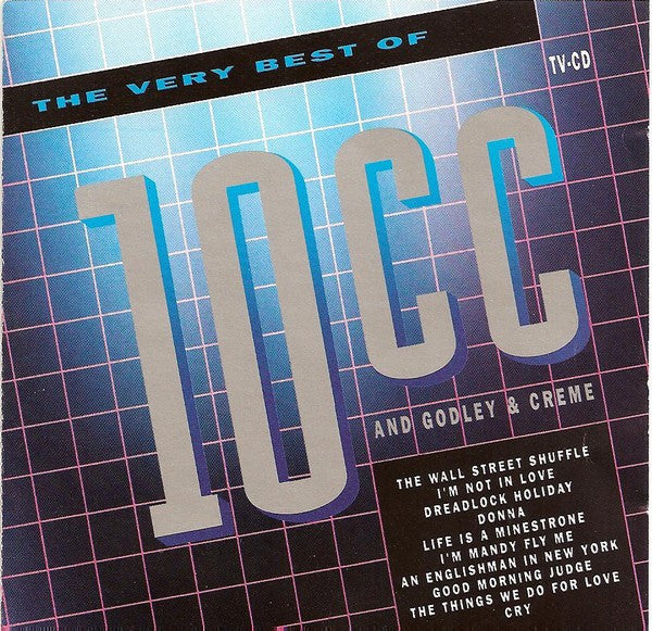 10CC And Godley & Creme : The Very Best Of 10CC And Godley & Creme (CD, Comp)