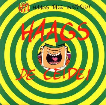 Sjaak Bral, Marnix Rueb & RJ Rueb : Haags Tale Instituut: Haags De Ceidei (CD)