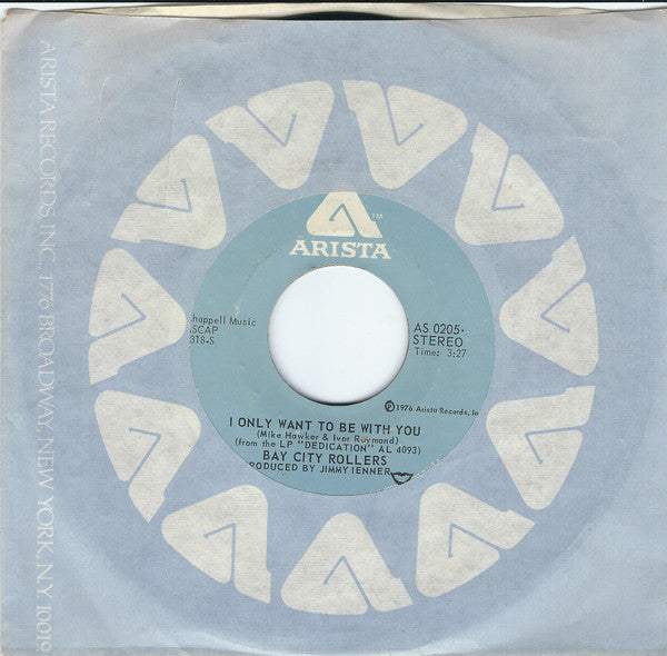 Bay City Rollers : I Only Want To Be With You (7", Single, Styrene, PRC)